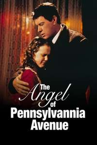 The Angel of Pennsylvania Avenue - Poster