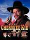 The Cherokee Kid