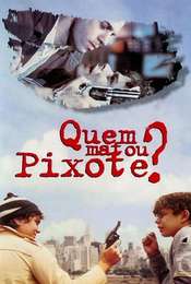 Who Killed Pixote?