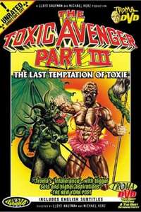 The Toxic Avenger Part III: The Last Temptation of Toxie - Poster