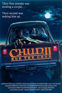 C.H.U.D. II: Bud the Chud - Poster