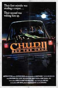 C.H.U.D. II: Bud the Chud - Poster