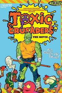 Toxic Crusaders: The Movie - Poster