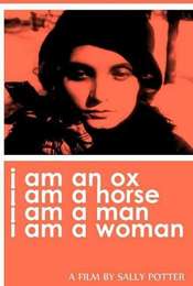 I Am an Ox  I Am a Horse  I Am a Man  I Am a Woman