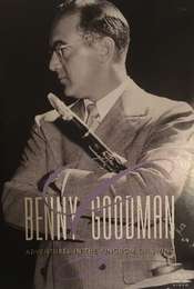 Benny Goodman - Adventures In The Kingdom Of Swing