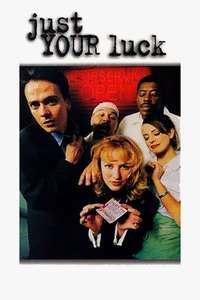 Just Your Luck - Poster