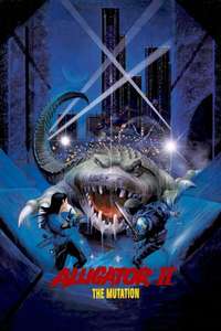 Alligator 2 - The Mutation - Poster