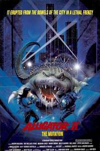 Alligator 2 - The Mutation - Poster