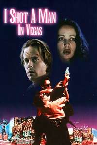 I Shot a Man in Vegas - Poster