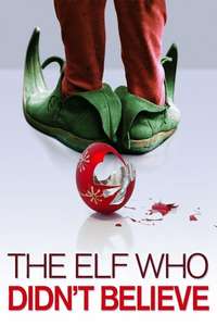 The Elf Who Didn't Believe - Poster