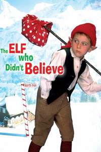 The Elf Who Didn't Believe - Poster