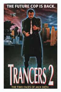 Trancers II: The Return of Jack Deth - Poster