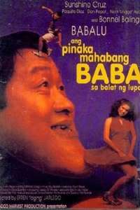 Ang Pinakamahabang Baba Sa Balat Ng Lupa - Poster
