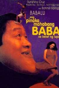 Ang Pinakamahabang Baba Sa Balat Ng Lupa - Poster