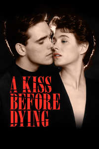 A Kiss Before Dying - Poster