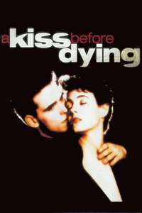 A Kiss Before Dying - Poster