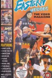 Eastern Heroes: The Video Magazine - Volume 1