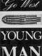 Go West Young Man
