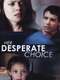 Her Desperate Choice