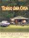 Tengo una casa
