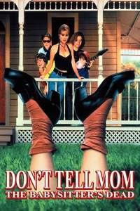 Don't Tell Mom the Babysitter's Dead - Posters