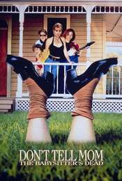 Don't Tell Mom the Babysitter's Dead