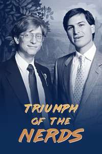 Triumph of the Nerds: The Rise of Accidental Empires - Poster