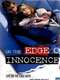 On the Edge of Innocence