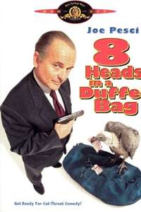 8 Heads in a Duffel Bag - Poster