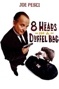 8 Heads in a Duffel Bag - Poster