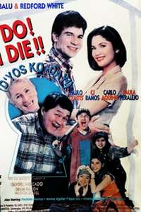 I Do? I Die! (D'yos ko day) - Poster