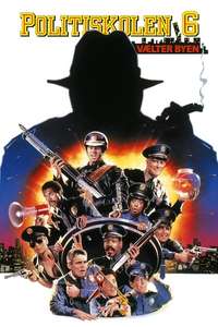 Police Academy 6: City Under Siege - Poster