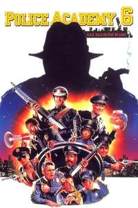 Police Academy 6: City Under Siege - Poster