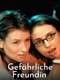 Gefährliche Freundin