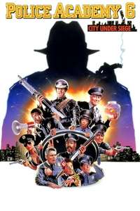 Police Academy 6: City Under Siege - Poster