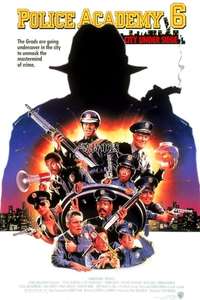 Police Academy 6: City Under Siege - Poster