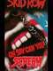 Skid Row: Oh Say Can You Scream
