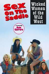 Sex on the Saddle: Wicked Women of the Wild West - Poster