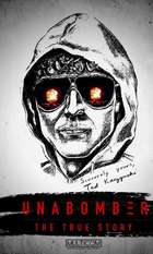 Unabomber: The True Story