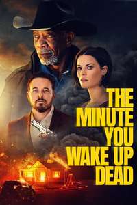 The Minute You Wake Up Dead - Poster