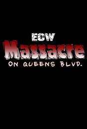 ECW Massacre on Queens Boulevard