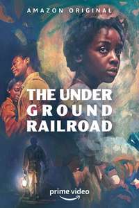 The Underground Railroad - Posters