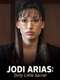 Jodi Arias: Dirty Little Secret