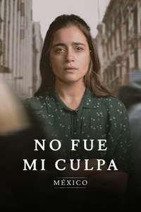 Not My Fault: Mexico - Posters