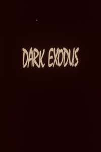 Dark Exodus - Poster