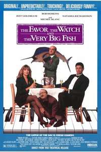 The Favour  the Watch and the Very Big Fish - Poster
