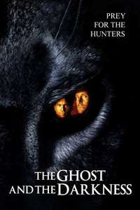 The Ghost and the Darkness - Poster