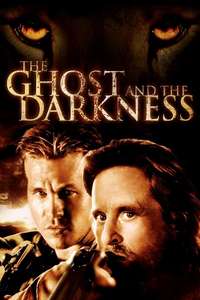 The Ghost and the Darkness - Poster