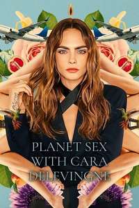Planet Sex with Cara Delevingne - Posters