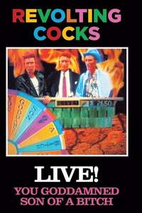 Revolting Cocks: Live! You Goddamned Son of a Bitch - Poster